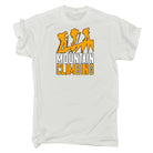 Mountain Climbing Hiking - Mens 123t Funny T-Shirt Tshirts