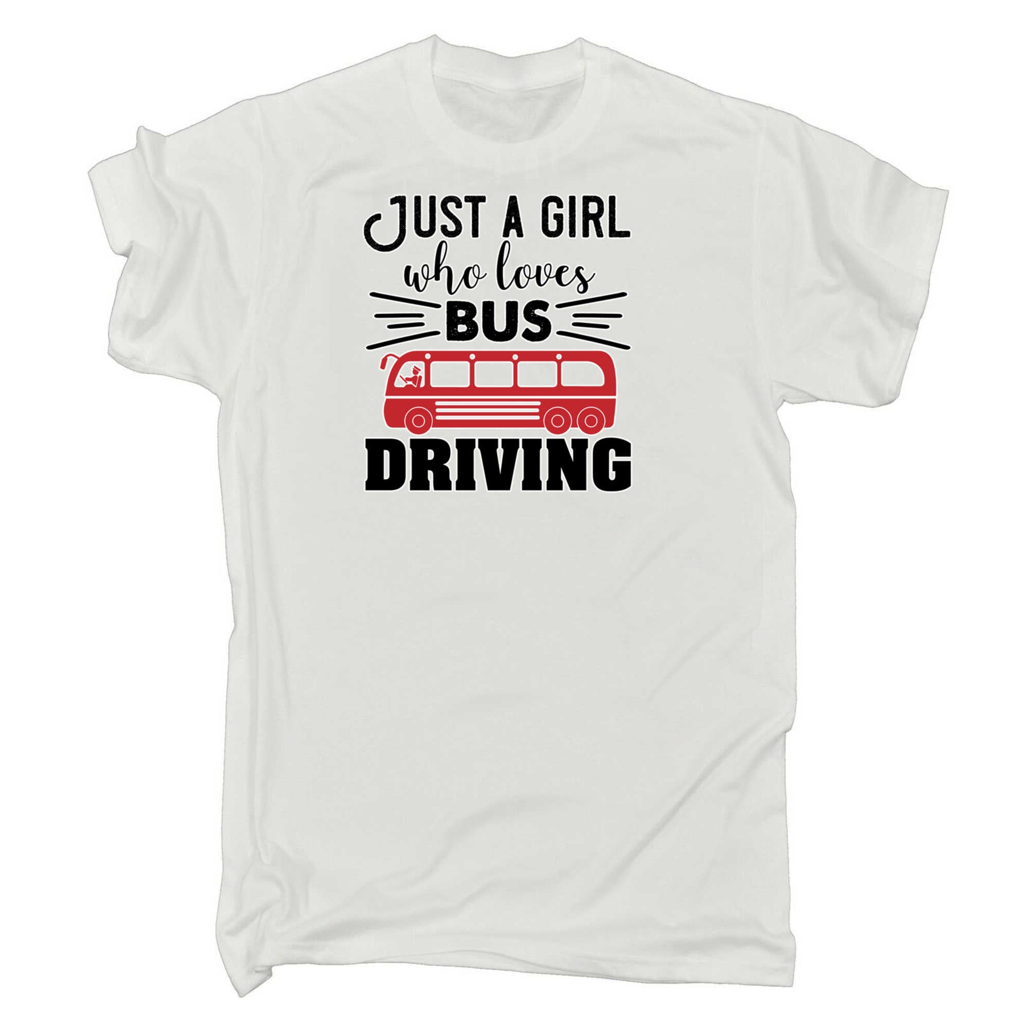 Just A Girl Who Loves Bus Driving Driver - Mens 123t Funny T-Shirt Tshirts