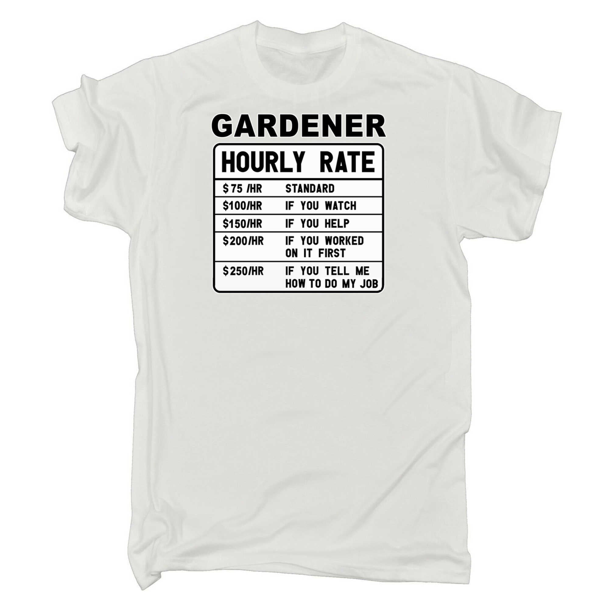 Gardener Hourly Rate - Mens 123t Funny T-Shirt Tshirts