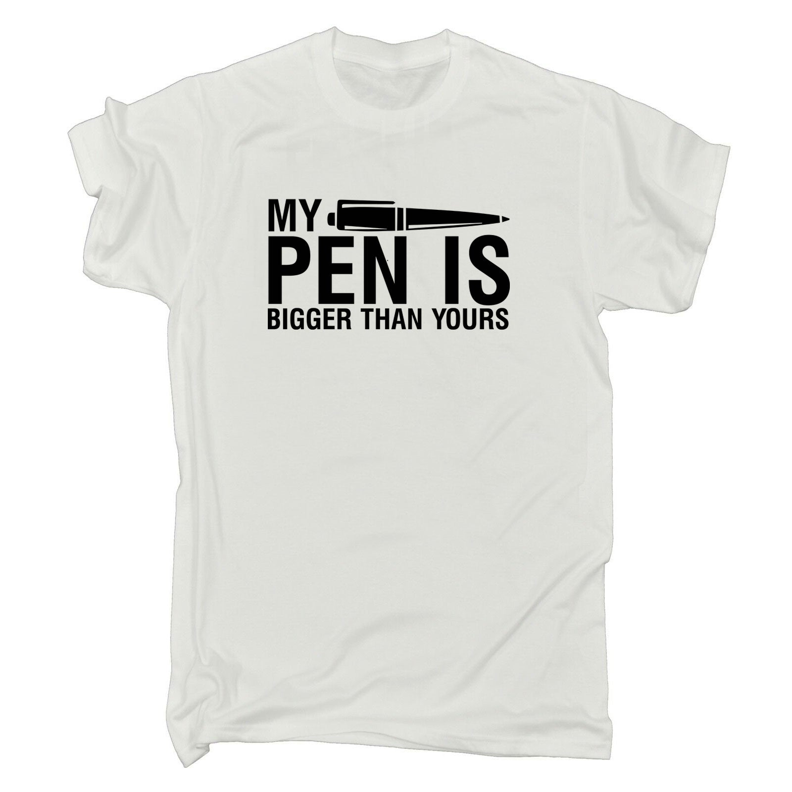 My Pen Is Bigger Than Yours - Mens 123t Funny T-Shirt Tshirts