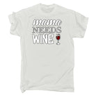 Mama Needs Wine Mum Mother - Mens 123t Funny T-Shirt Tshirts