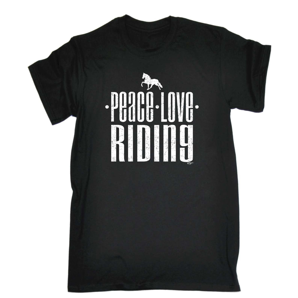 Peace Love Riding - Mens Funny T-Shirt Tshirts