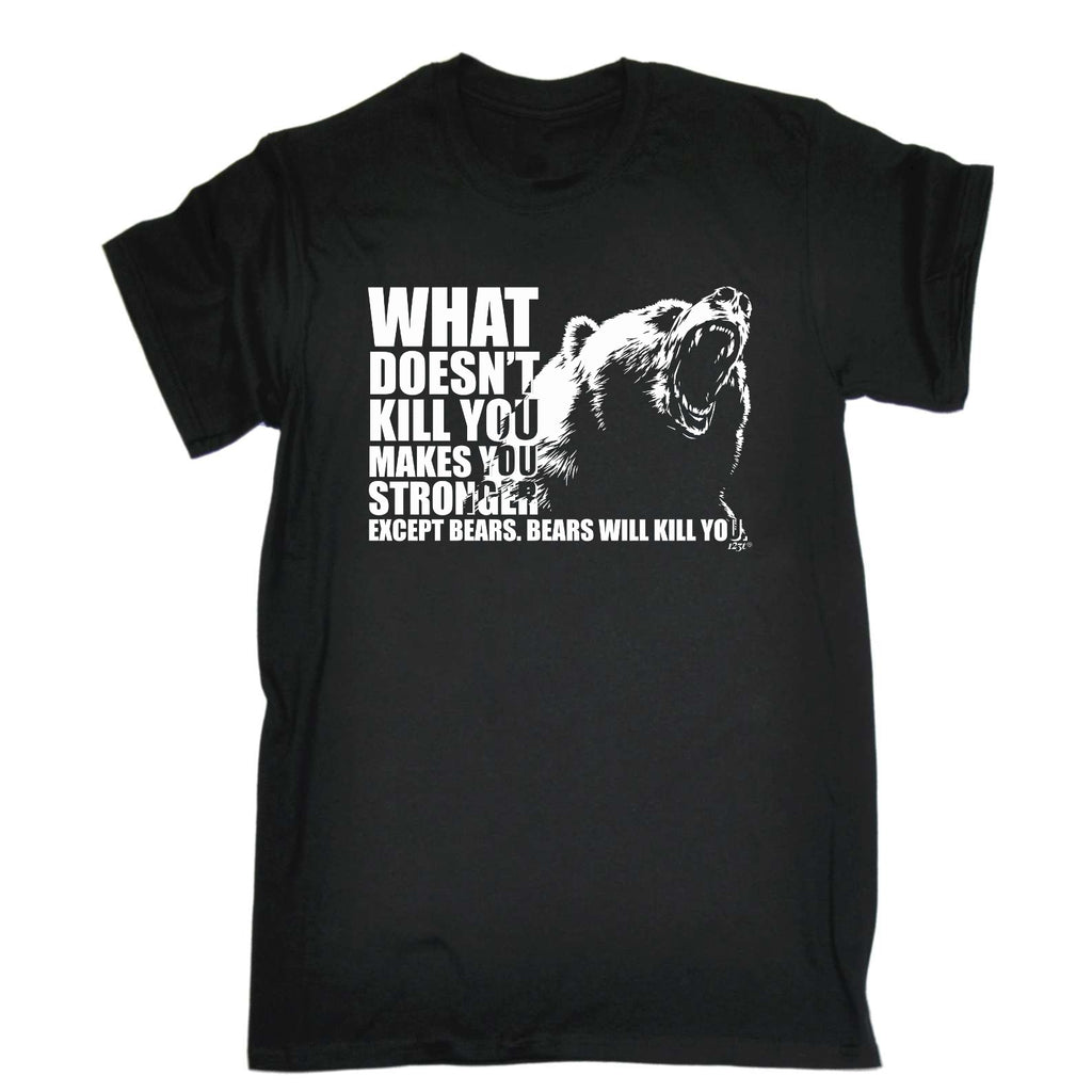 What Doesnt Kill You Bears - Mens Funny T-Shirt Tshirts