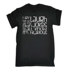 Try Not To Laugh At My Own Jokes - Mens Funny T-Shirt Tshirts