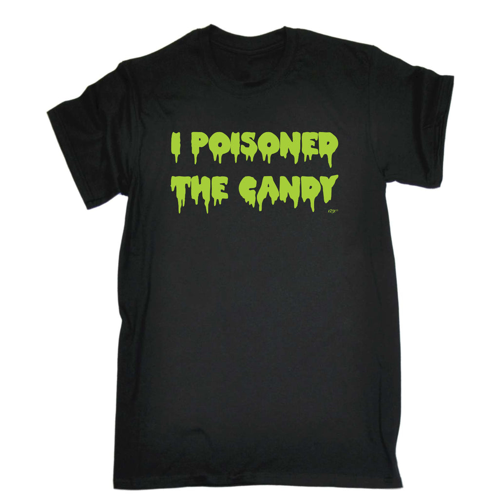 Poisoned The Candy Halloween - Mens Funny T-Shirt Tshirts