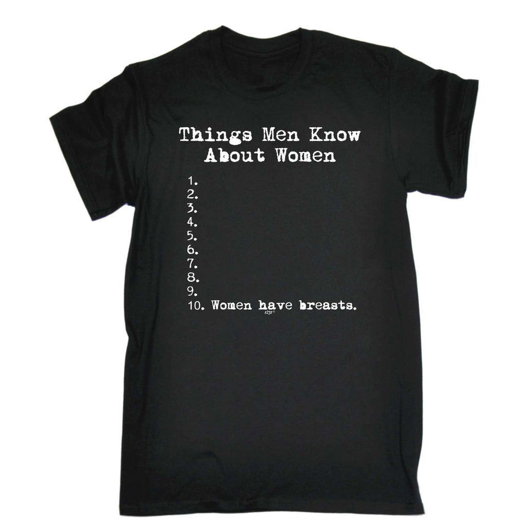 Things Men Know About Women - Mens Funny T-Shirt Tshirts