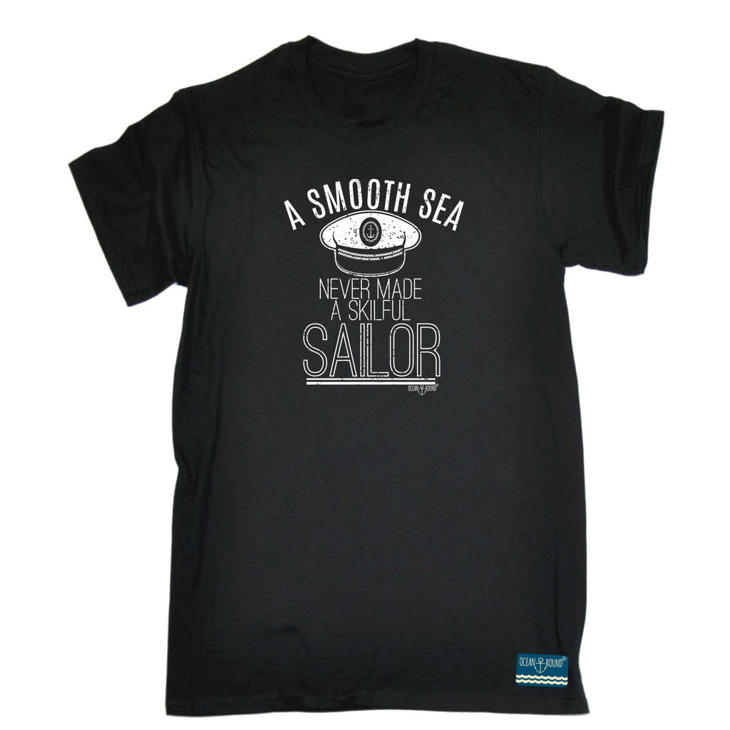 Ob A Smooth Sea Never Made A Skilful Sailor - Mens Funny T-Shirt Tshirts