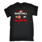 My Basketball Is My Valentine - Mens 123t Funny T-Shirt Tshirts