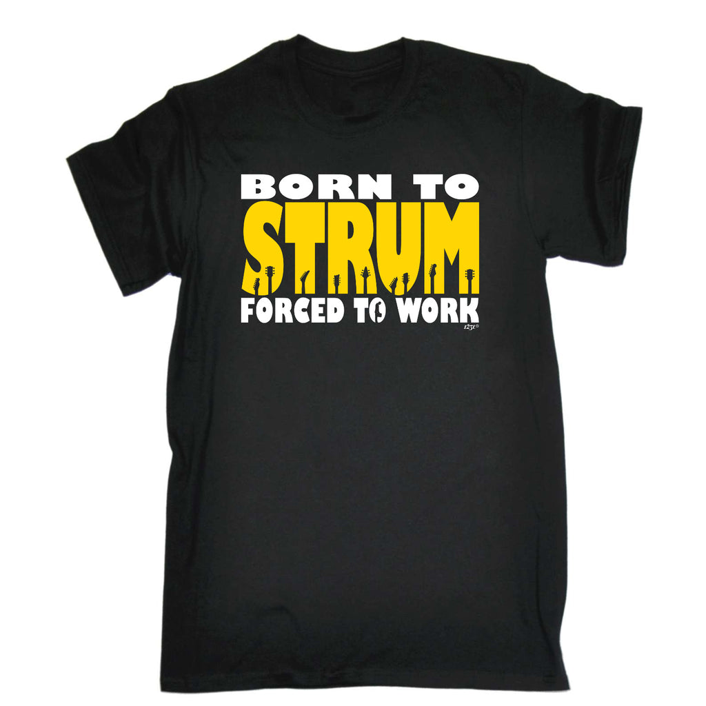 Born To Strum - Mens Funny T-Shirt Tshirts