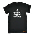Rltw Keep Calm And Ride On - Mens Funny T-Shirt Tshirts