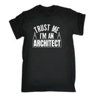 Trust Me Im An Architect - Mens 123t Funny T-Shirt Tshirts