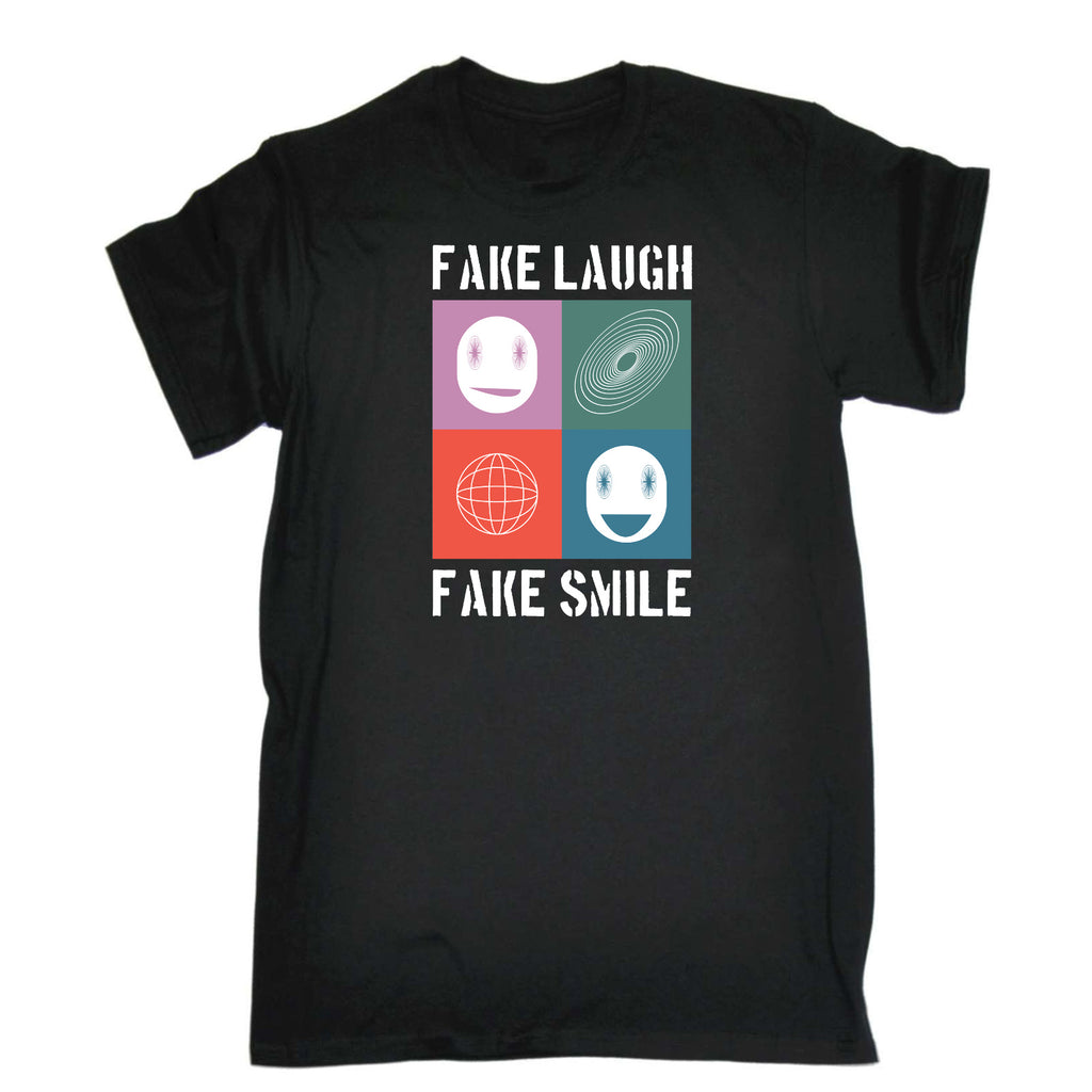 Fake Laugh Fake Smile Fashion - Mens Funny T-Shirt Tshirts