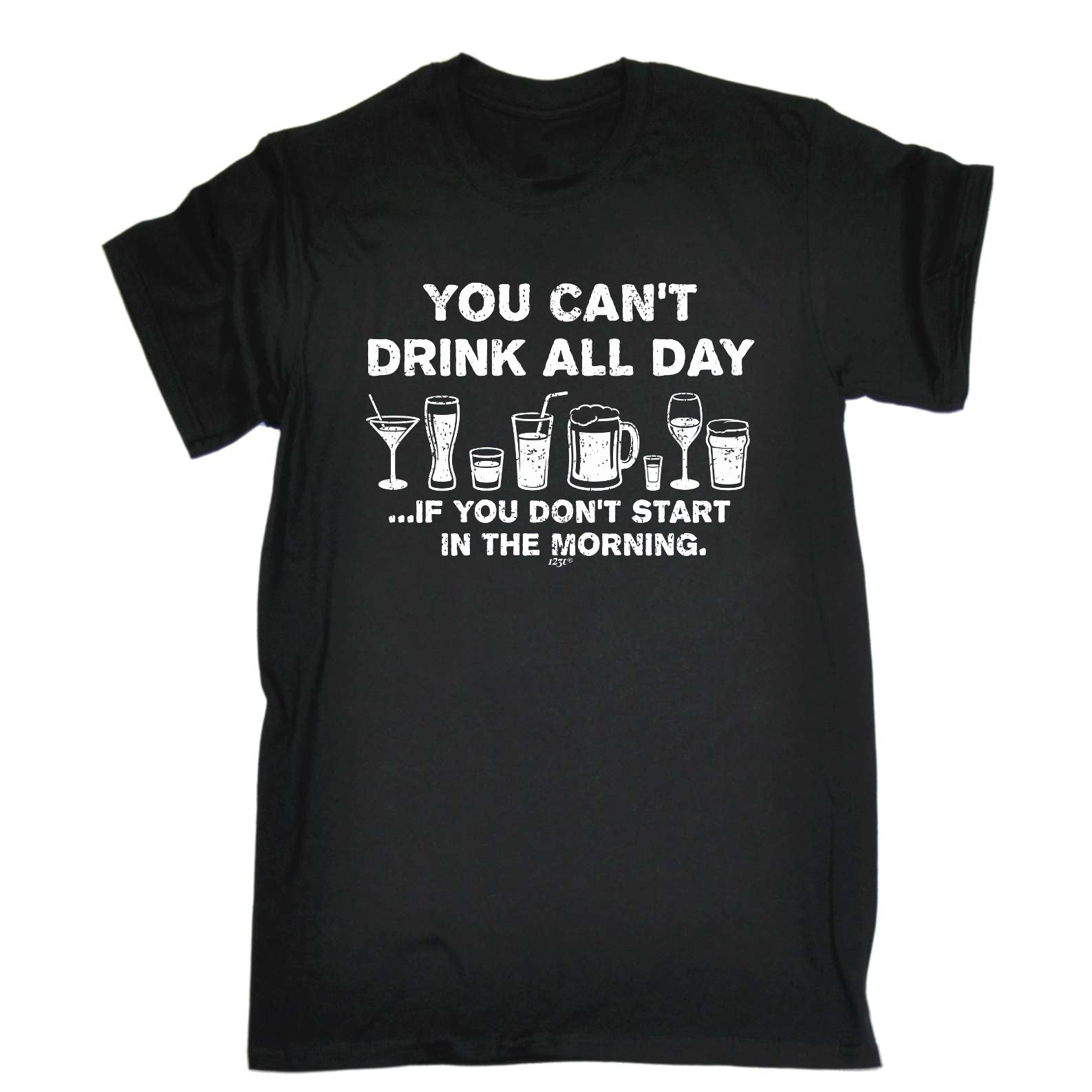 You Cant Drink All Day - Mens Funny T-Shirt Tshirts