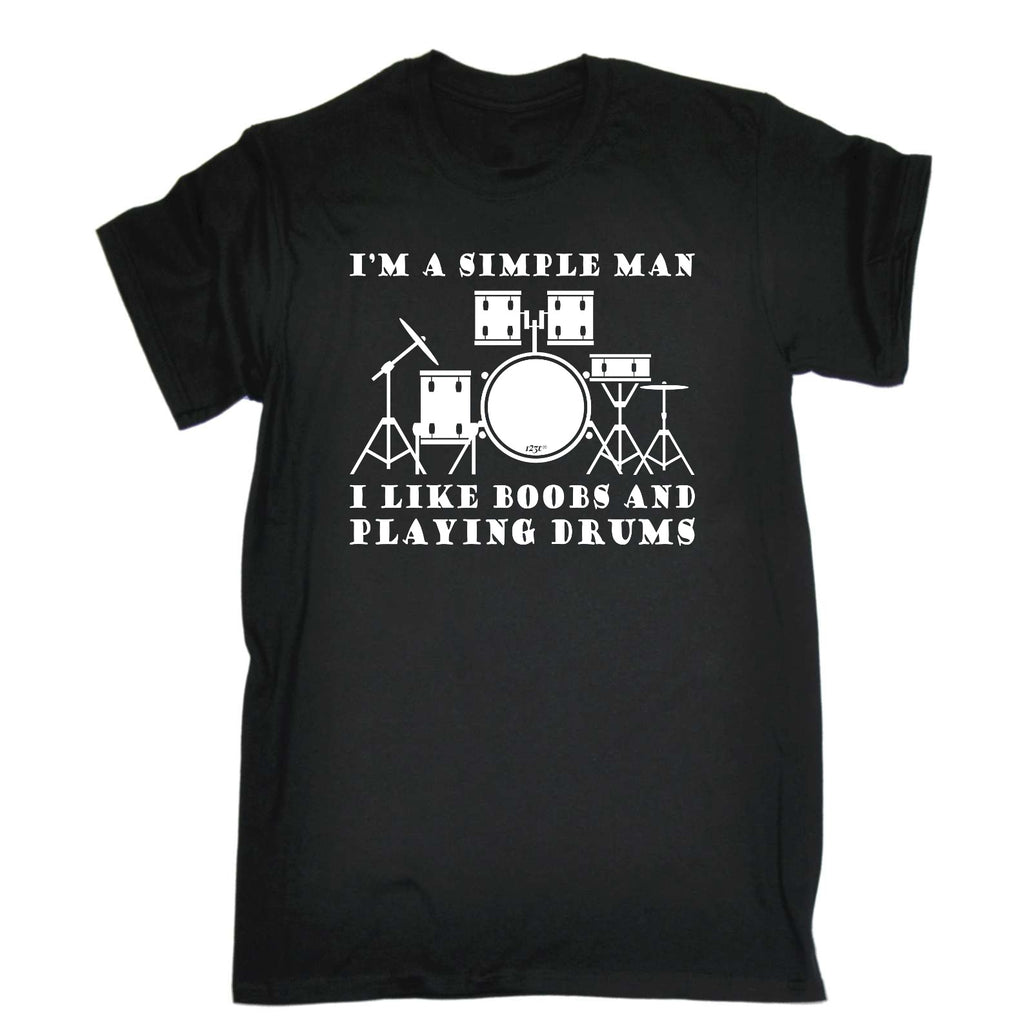 I'M Simple B  B Playing Drums Music - Mens Funny T-Shirt Tshirts