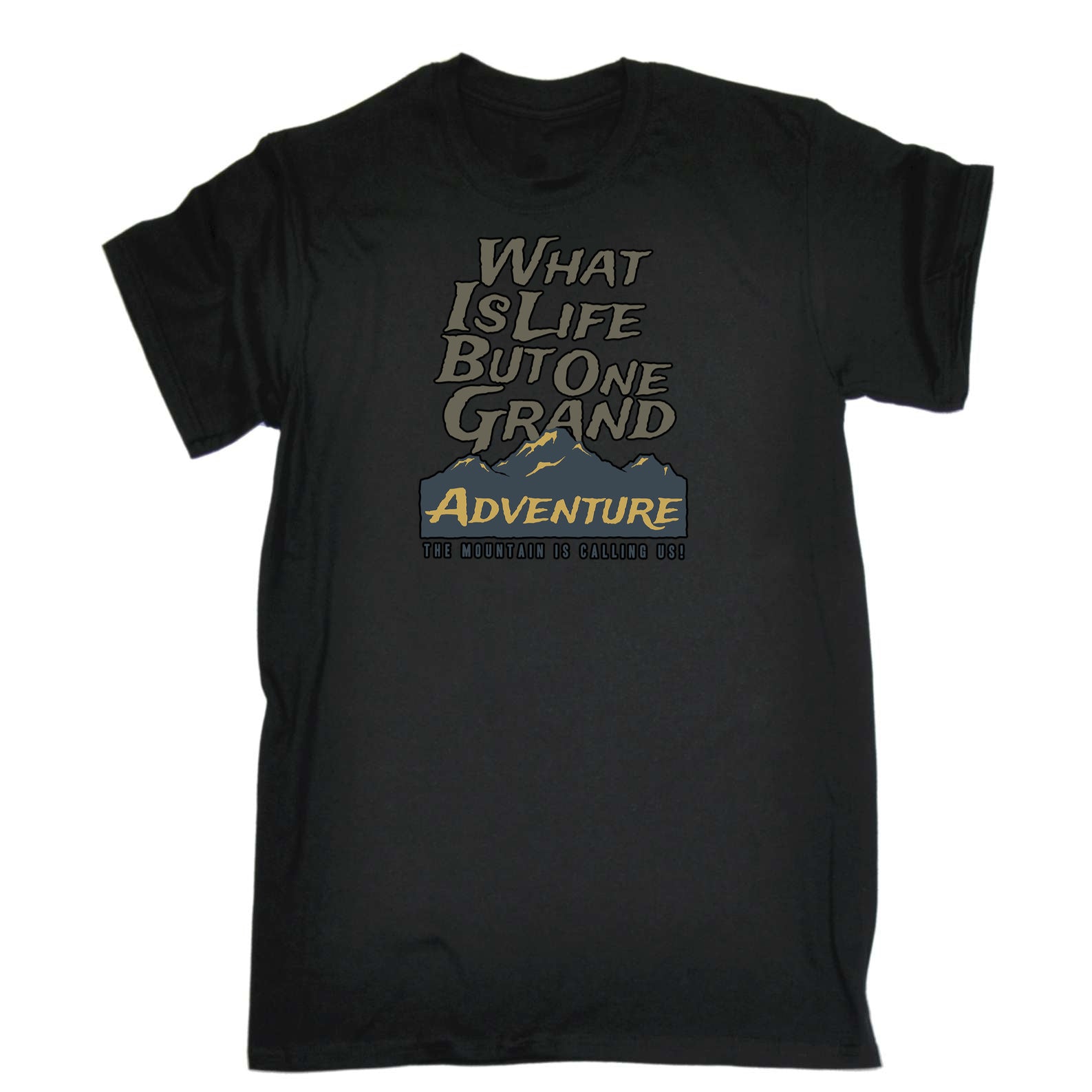 What Is Life Grand Adventure Climbing - Mens 123t Funny T-Shirt Tshirts