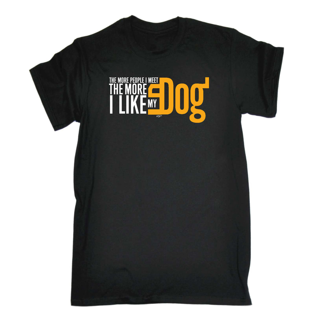 More Love My Dog - Mens Funny T-Shirt Tshirts