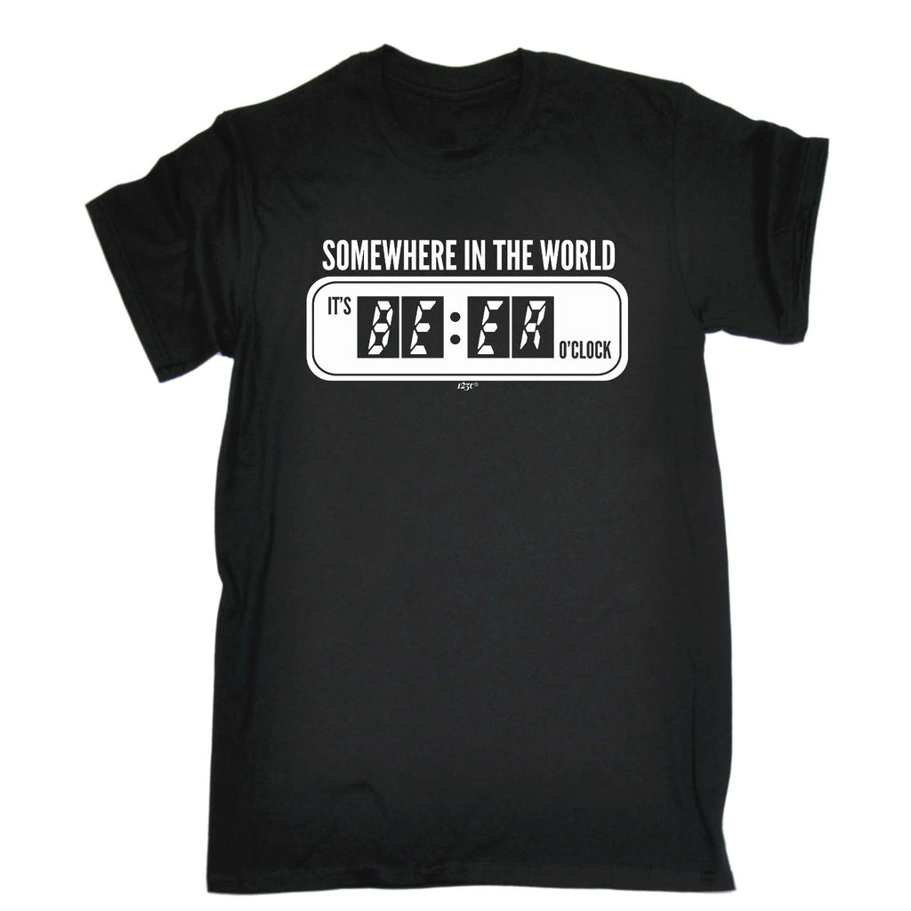 Somewhere In The World Its Beer Oclock - Mens Funny T-Shirt Tshirts
