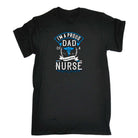 Im A Proud Dad Of A Freaking Awesome Nurse - Mens 123t Funny T-Shirt Tshirts
