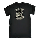 I Really Need More Space Astronaut - Mens 123t Funny T-Shirt Tshirts