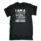 I Am A Mechanic Grease Covered - Mens 123t Funny T-Shirt Tshirts