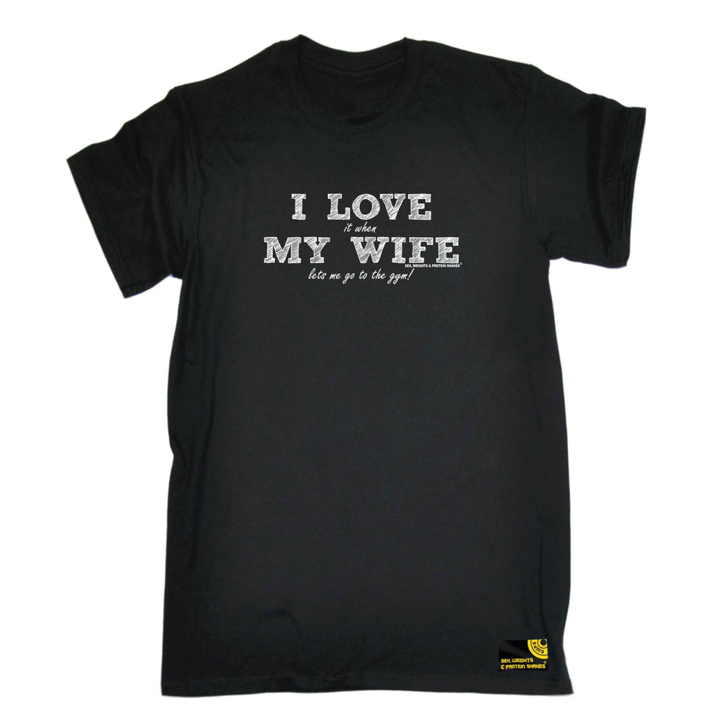 Swps I Love It When My Wife Lets Me Go To The Gym - Mens Funny T-Shirt Tshirts