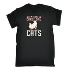 Im That Crazy Girl Who Loves Cats - Mens 123t Funny T-Shirt Tshirts
