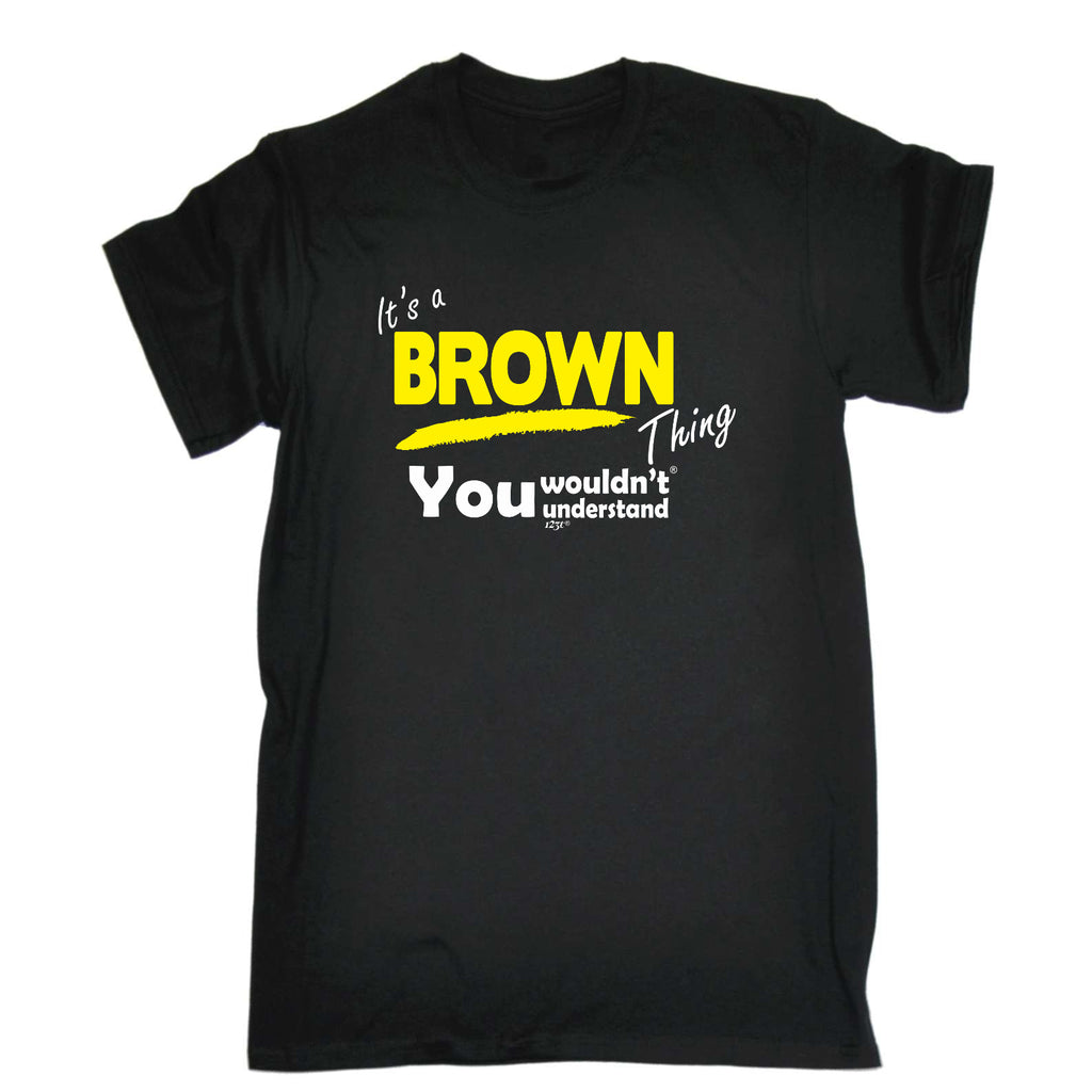 Brown V1 Surname Thing - Mens Funny T-Shirt Tshirts