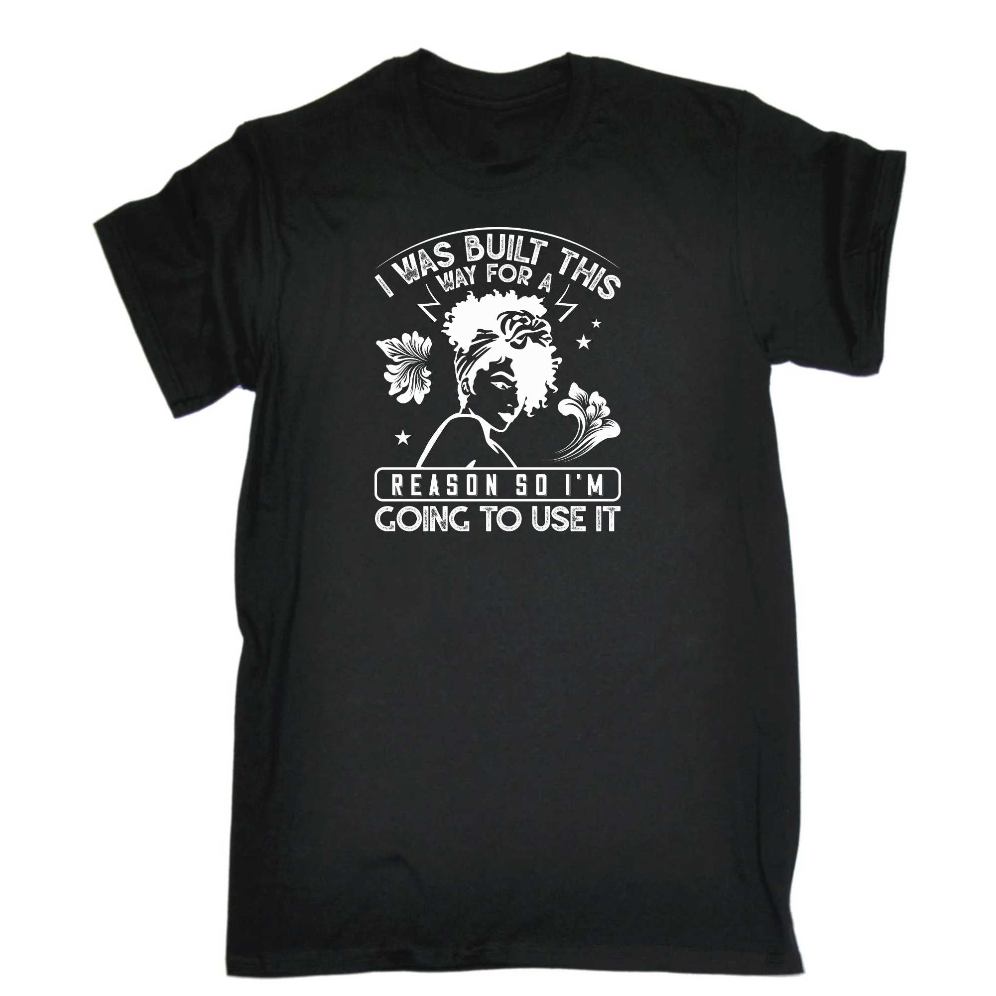 I Was Built This Way For A Reason Afro - Mens 123t Funny T-Shirt Tshirts