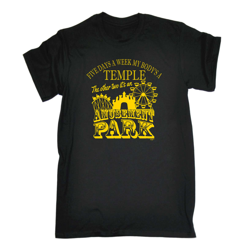 Five Days A Week My Body Is A Temple - Mens Funny T-Shirt Tshirts