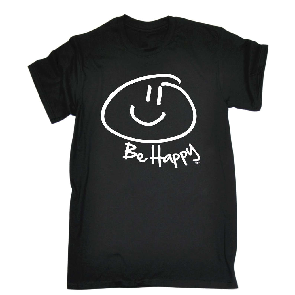 Be Happy - Mens Funny T-Shirt Tshirts