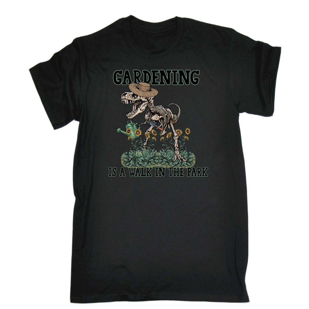 Gardening Is A Walk In The Park Dinosaur - Mens Funny T-Shirt Tshirts