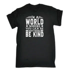 In A World Be Kind Autism - Mens 123t Funny T-Shirt Tshirts