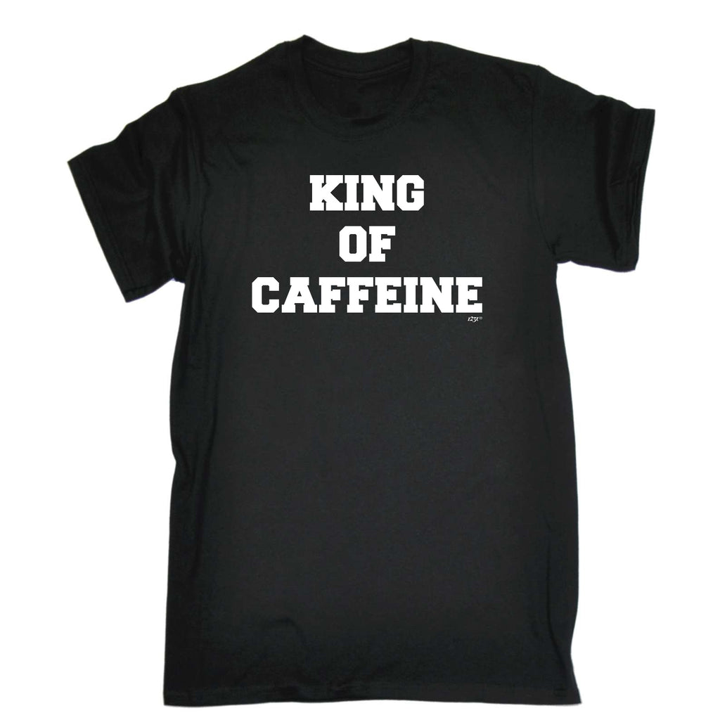 King Of Caffeine - Mens Funny T-Shirt Tshirts