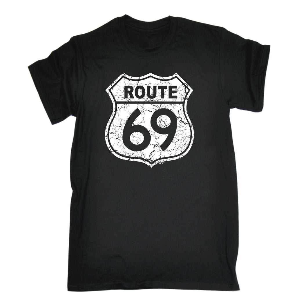 Route 69 Sign - Mens Funny T-Shirt Tshirts