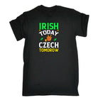 Irish Today Czech Tomorow St Patricks Day Ireland - Mens 123t Funny T-Shirt Tshirts