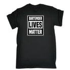 Bartender Lives Matter Pub Hotel - Mens 123t Funny T-Shirt Tshirts