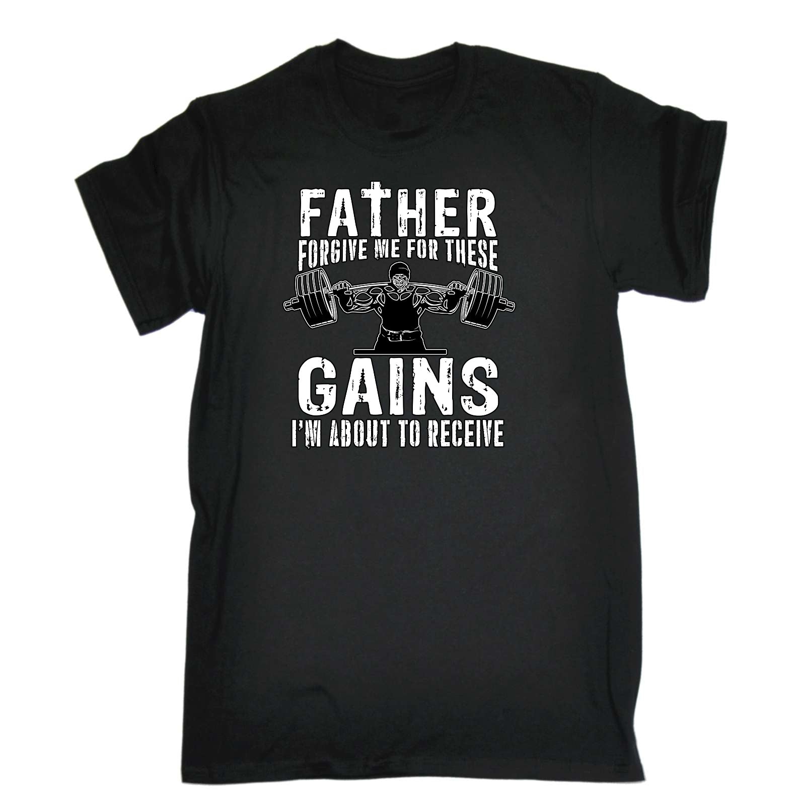 Father Forgive Me For The Gains Gym Bodybuilding Weights - Mens Funny T-Shirt Tshirts