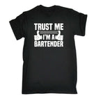 Trust Me Im A Bartender Pub Hotel - Mens 123t Funny T-Shirt Tshirts