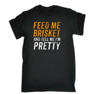 Feed Me Brisket Pretty Bbq Cooking - Mens 123t Funny T-Shirt Tshirts