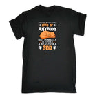 Anyone Who Has No Need Of Anybody Dog Dogs - Mens 123t Funny T-Shirt Tshirts