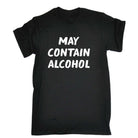 May Contain Alcohol Text Beer Wine Whisky Gin - Mens 123t Funny T-Shirt Tshirts