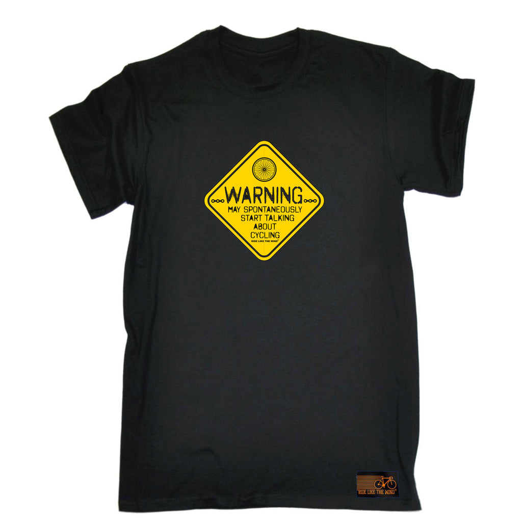 Rltw Warning May Spontaneously Start Talking About Cycling - Mens Funny T-Shirt Tshirts