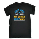 Dont Make Me Use My Bus Driver Voice - Mens 123t Funny T-Shirt Tshirts