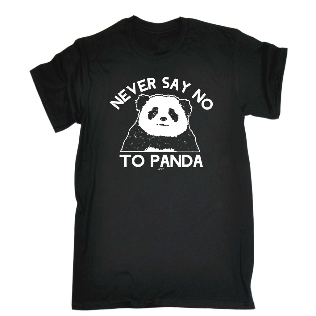 Never Say No To Panda - Mens Funny T-Shirt Tshirts