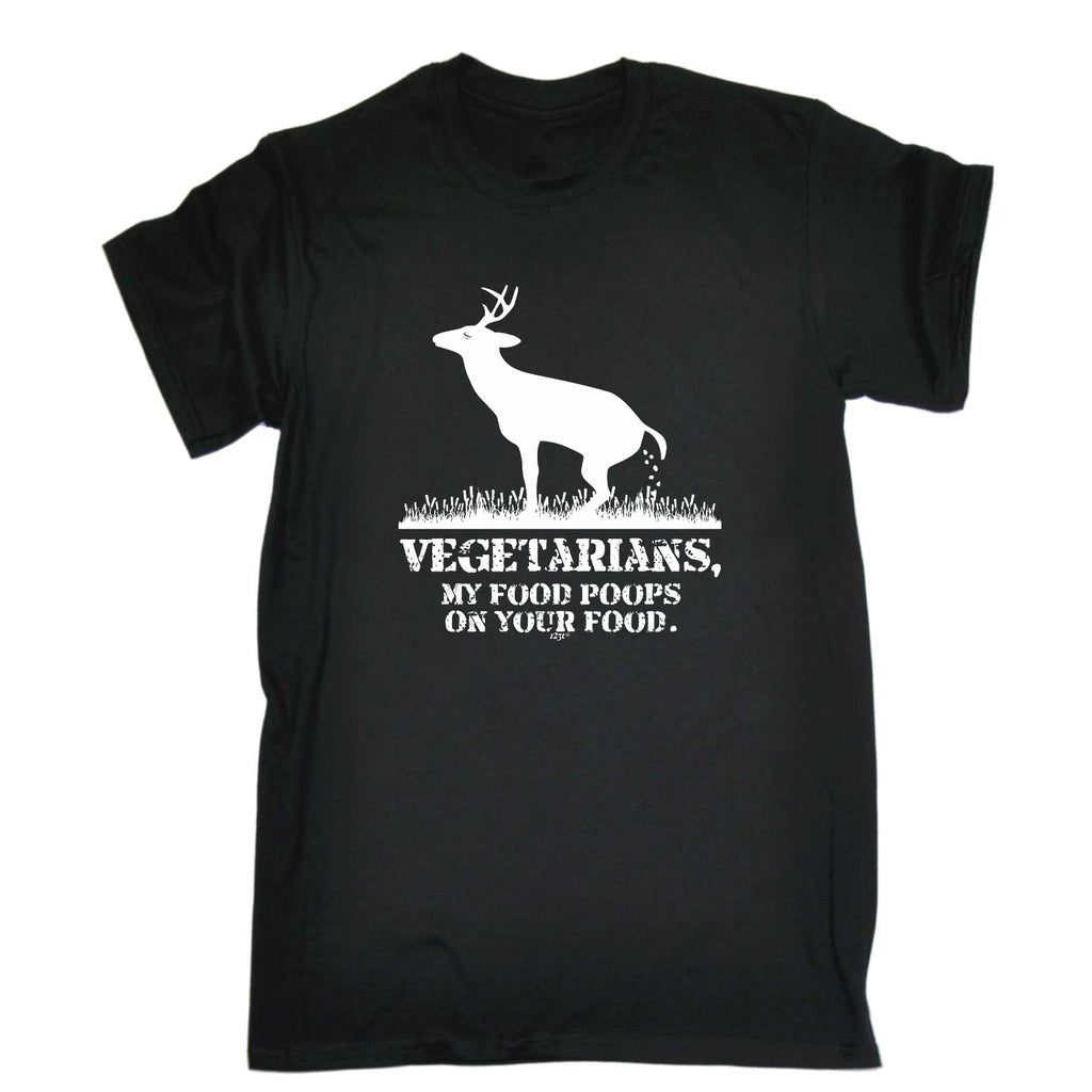 Vegetarians My Food Poops - Mens Funny T-Shirt Tshirts