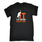 F It Im Going Hunting - Mens 123t Funny T-Shirt Tshirts