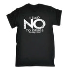 Said No They Didnt Listen - Mens Funny T-Shirt Tshirts