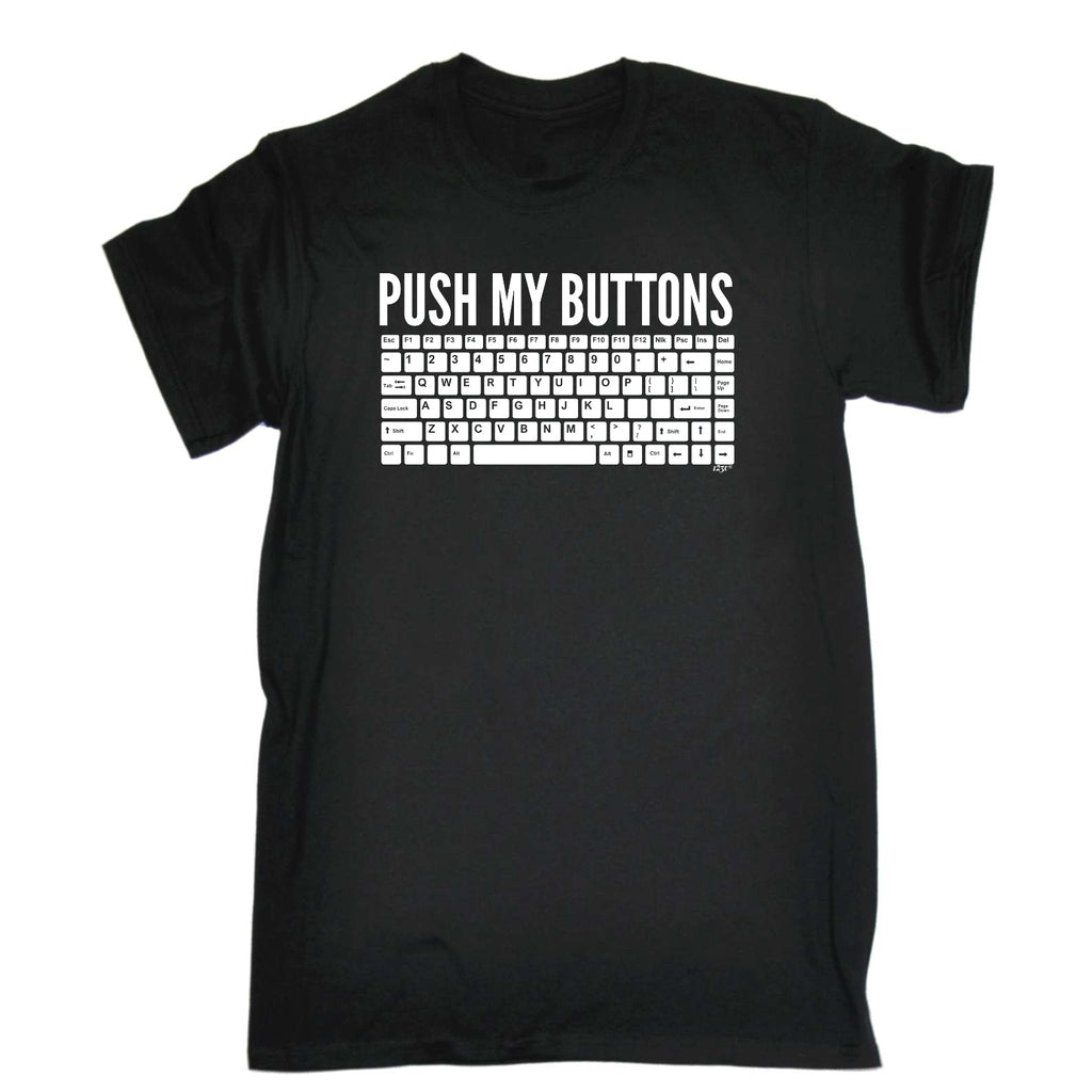 Push My Buttons - Mens Funny T-Shirt Tshirts