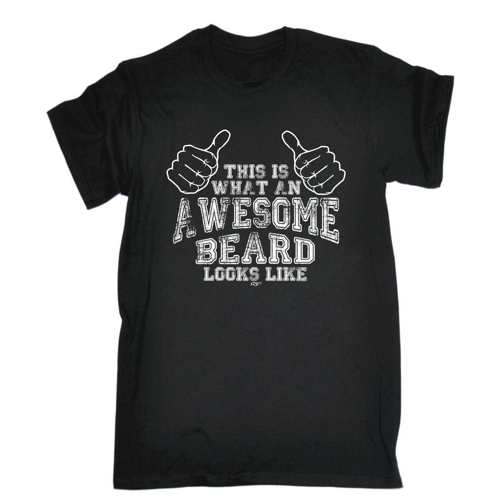 This Is What Awesome Beard - Mens Funny T-Shirt Tshirts