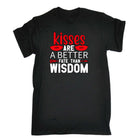 Kisses Are A Better Fate Than Wisdom Valentines Day - Mens 123t Funny T-Shirt Tshirts